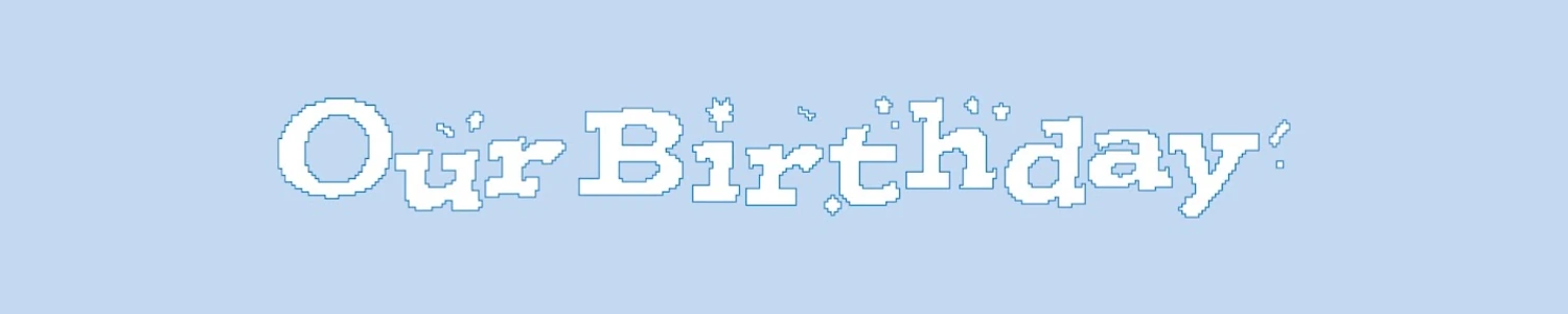 OURBIRTHDAY banner